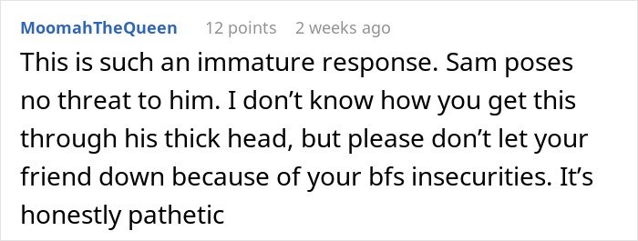 Comment expressing frustration over a man&rsquo;s insecurities when his girlfriend performs maid of honor duties.