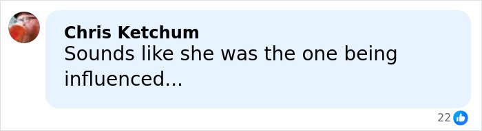 Comment by Chris Ketchum in a social media post discussing a glamorous influencer passing away after plastic surgery complications.