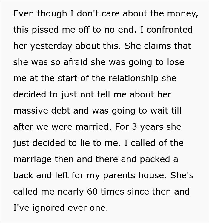 Man calls off wedding after discovering fiancée kept secrets about her debt for years and lied throughout relationship.
