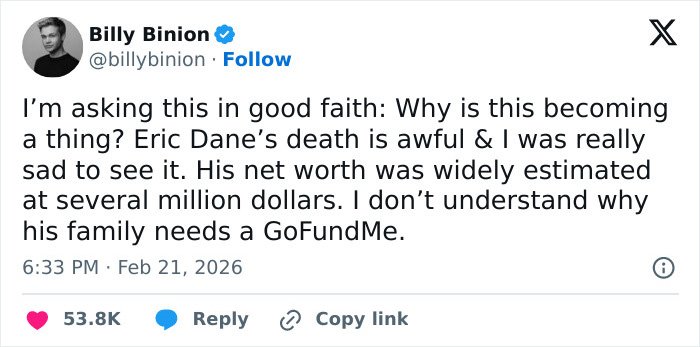 Tweet from Billy Binion questioning GoFundMe for Eric Dane’s daughters after backlash over rich people asking for money.