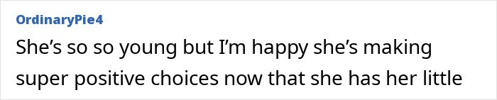 User comment on Millie Bobby Brown sharing photo of her baby daughter, expressing support for her positive choices at a young age.