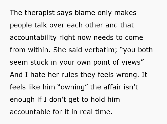 Therapist advises accountability within as woman struggles with cheating husband and fairness in therapy sessions.