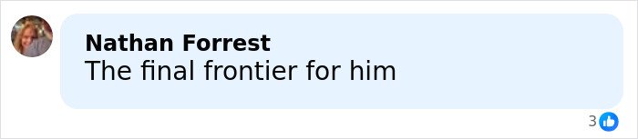 Comment by Nathan Forrest saying The final frontier for him, reacting to Stephen Hawking's family's explanation for raunchy pics in Epstein files.