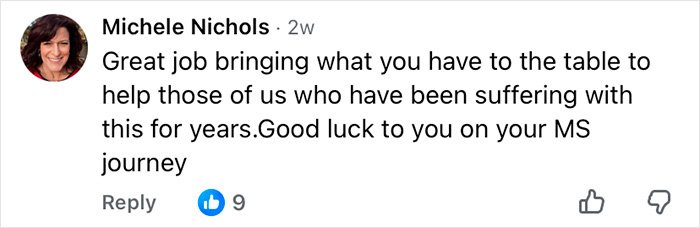 Comment by Michele Nichols praising awareness of ignored signs of MS and wishing good luck on MS journey.