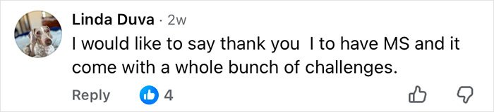 Social media comment thanking and sharing personal experience about living with MS and its challenges.