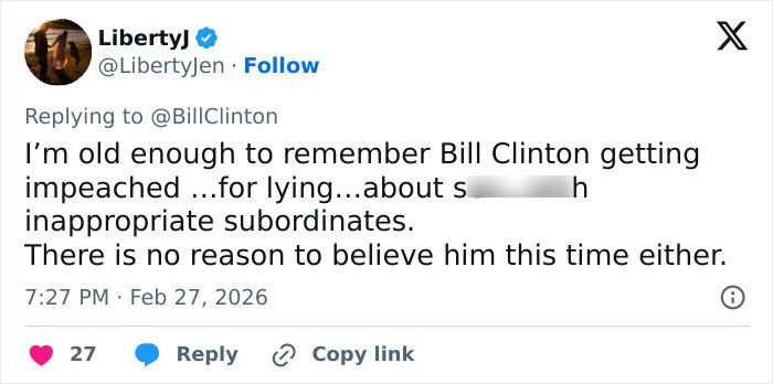 Tweet replying to Bill Clinton, expressing distrust amid discussions on Bill Clinton and Epstein ties controversy.