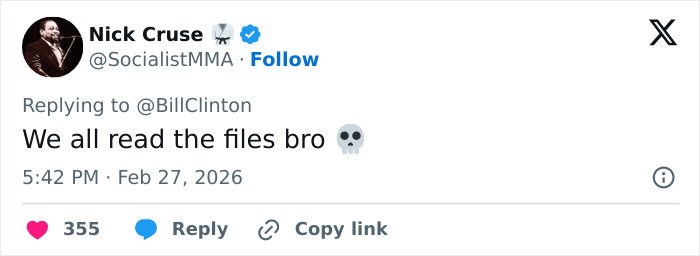 Tweet reply to Bill Clinton mentioning reading files, posted by Nick Cruse with profile image and social media icons visible.