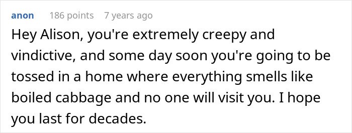Comment expressing strong dislike toward Alison with a harsh warning, showing sassy teen attitude putting grandma in her place.