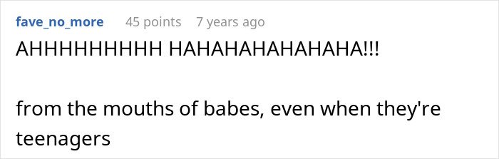 Comment expressing laughter about a sassy teen putting grandma in her place, making mom proud in a family setting.