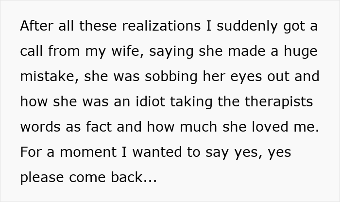 Text showing a man receives a call from his wife begging for a second chance after she left and regrets her mistake.