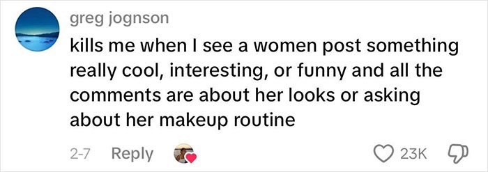 Screenshot of a social media comment discussing how women&rsquo;s posts are often reduced to their looks and makeup, highlighting beauty standards.