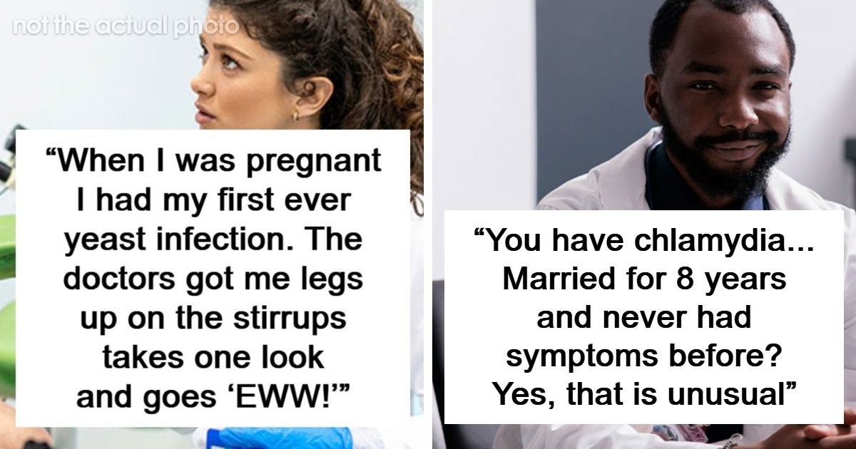 “Are You Sure You’ve Never Given Birth?”: 66 Times Doctors Confused, Offended And Scared Their Patients