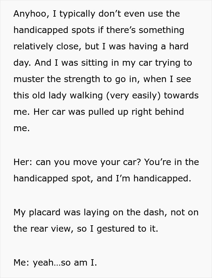 Person dealing with handicapped spot drama after an entitled lady confronts them about parking rights.