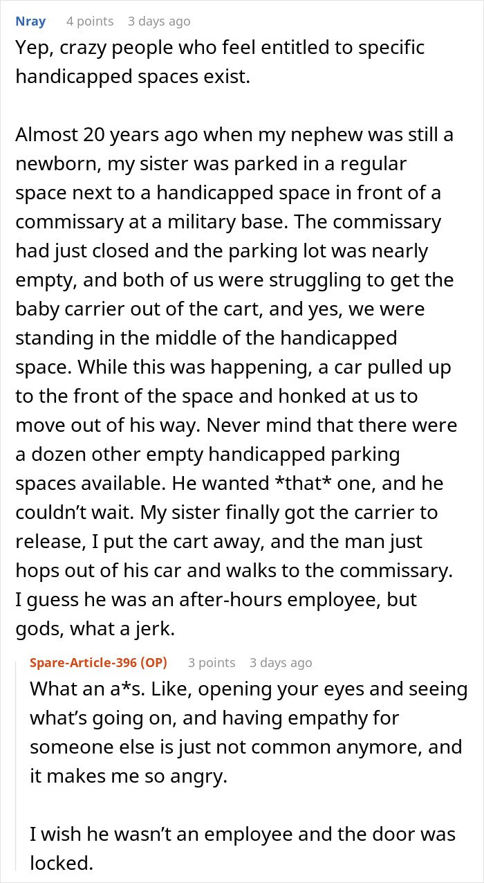 A person faces handicapped spot drama as an entitled lady confronts them over parking space use and empathy issues arise.