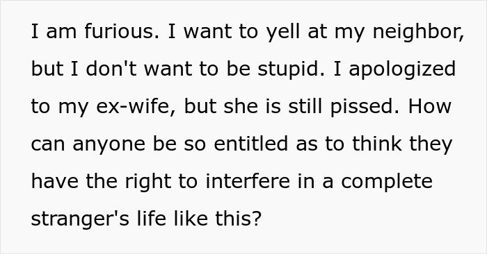 Man stressed and paranoid about going back home while unhinged neighbor won&rsquo;t leave him alone in a tense situation.
