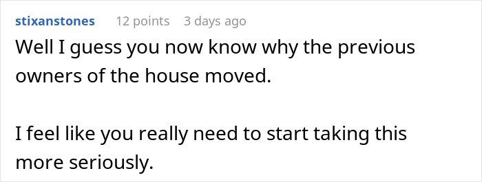 Comment on Reddit discussing the previous house owners leaving due to an unhinged neighbor situation.
