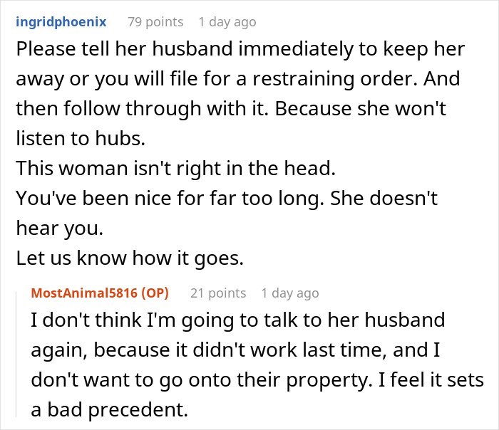 Man stressed and paranoid trying to avoid unhinged neighbor who won&rsquo;t leave him alone near his home.